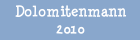 zum Open Air-Wetter 'Dolomitenmann 2010'